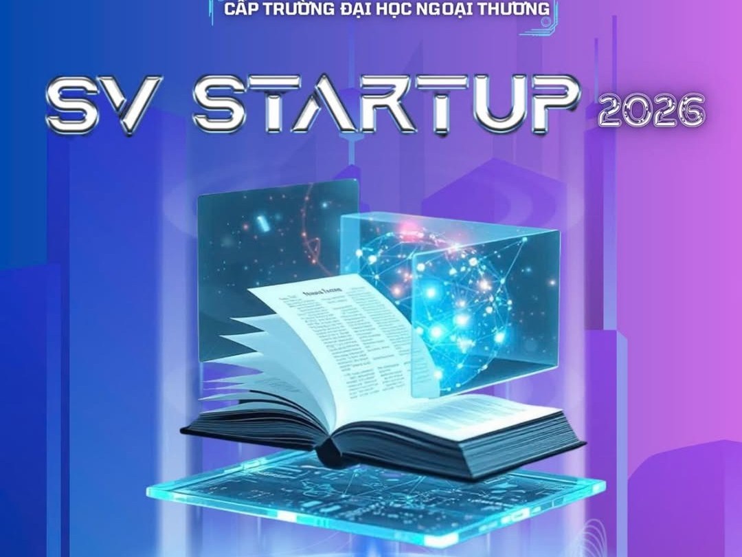 CHÍNH THỨC KHỞI ĐỘNG: CUỘC THI “HỌC SINH SINH VIÊN VỚI Ý TƯỞNG KHỞI NGHIỆP” LẦN THỨ VIII (SV STARTUP 2026) - CẤP CƠ SỞ TRƯỜNG ĐẠI HỌC NGOẠI THƯƠNG 