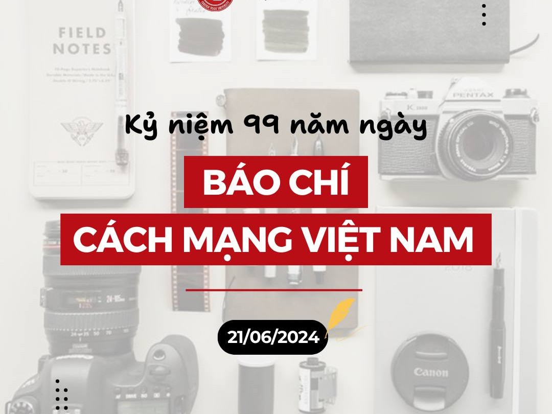 CHÚC MỪNG NGÀY BÁO CHÍ CÁCH MẠNG VIỆT NAM 21/06