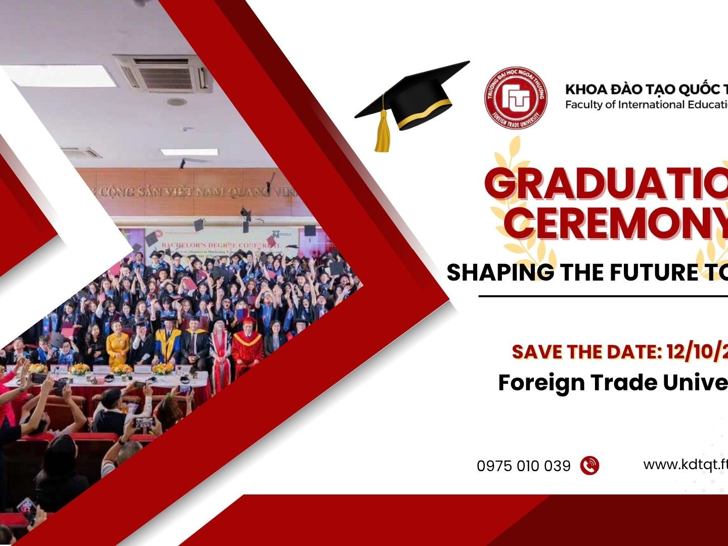 SAVE THE DATE - LỄ TỐT NGHIỆP CÁC CHƯƠNG TRÌNH LIÊN KẾT ĐÀO TẠO VỚI NƯỚC NGOÀI NĂM 2025 CỦA KHOA ĐTQT - FTU