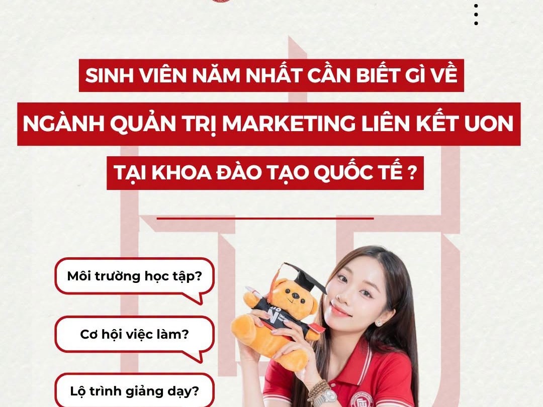 Sinh viên năm nhất ngành Quản trị Marketing – Các em đã sẵn sàng cho hành trình thật sự phía trước chưa?