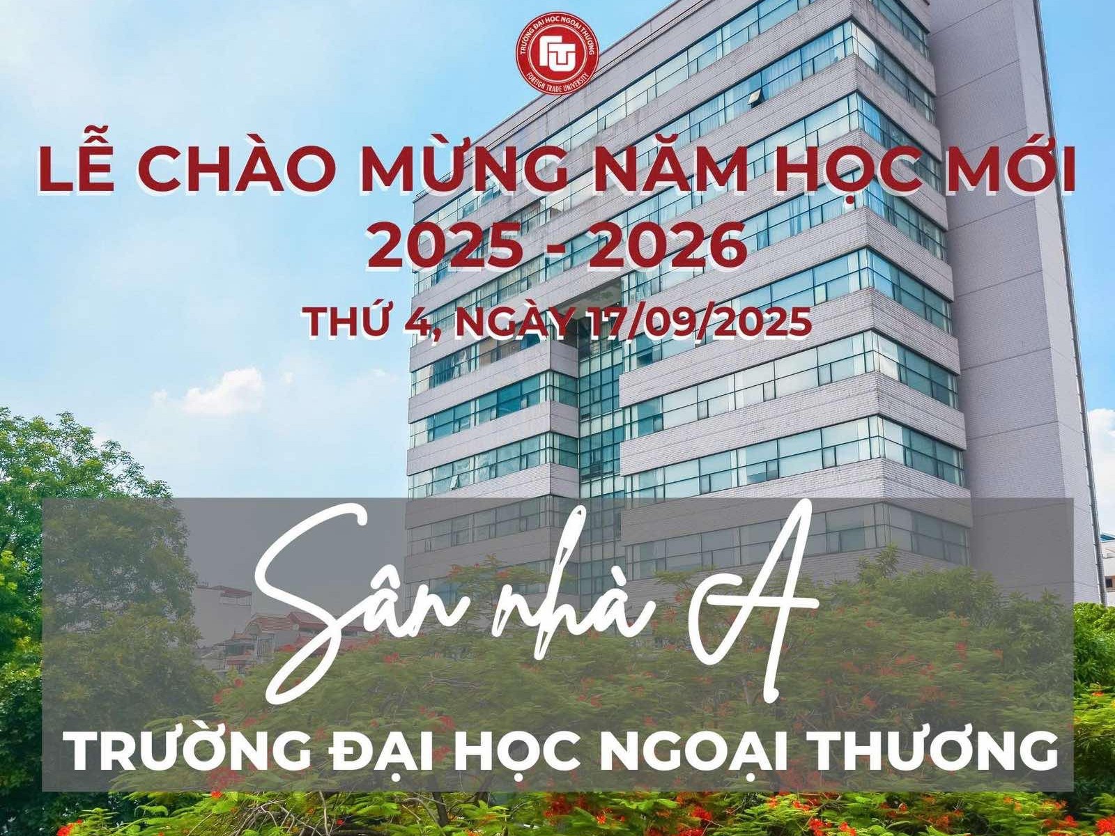 THÔNG BÁO: MỜI TÂN SINH VIÊN THAM DỰ LỄ CHÀO MỪNG NĂM HỌC MỚI 2025-2026