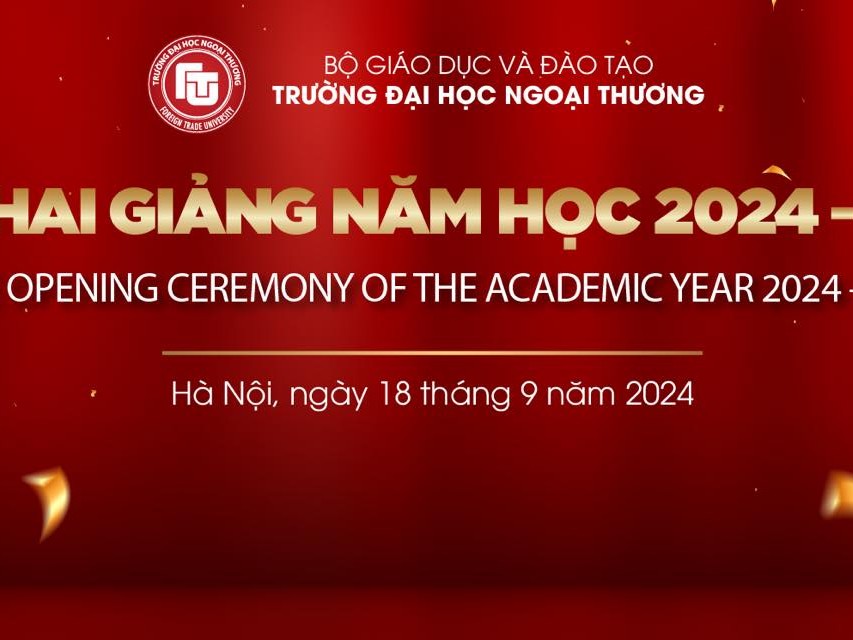 THÔNG BÁO: MỜI TÂN SINH VIÊN THAM DỰ LỄ KHAI GIẢNG NĂM HỌC 2024 - 2025