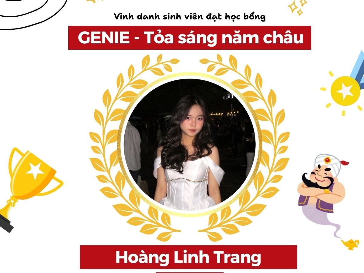 VINH DANH SINH VIÊN XUẤT SẮC NHẬN HỌC BỔNG GENIE - TOẢ SÁNG NĂM CHÂU NĂM 2024 